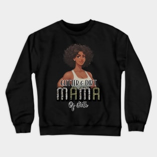 Glitter And Dirt Mama Of Both Africa Mom Gift For Women Mother day Crewneck Sweatshirt